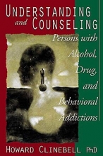 Cover art for Understanding and Counseling Persons with Alcohol, Drug, and Behavioral Addictions