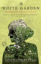 Cover art for The White Garden: A Novel of Virginia Woolf (Random House Reader's Circle)