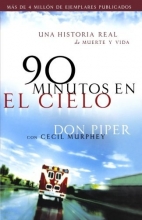 Cover art for 90 minutos en el cielo: Una historia real de Vida y Muerte (Spanish Edition)