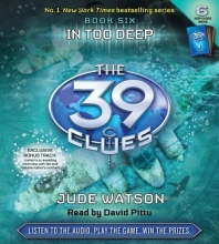 Cover art for In Too Deep (The 39 Clues, Book 6)  - Audio