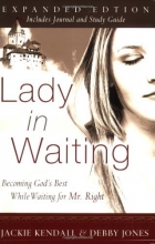 Cover art for Lady in Waiting: Developing Your Love Relationships Expanded Edition