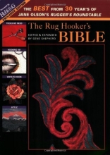 Cover art for Rug Hooker's Bible, The: The Best From 30 Years of Jane Olson's Rugger's Roundtable