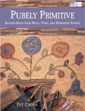 Cover art for Purely Primitive: Hooked Rugs from Wool, Yarn, and Homespun Scraps