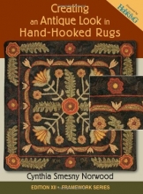 Cover art for Creating an Antique Look in Hand-hooked Rugs (Framework)