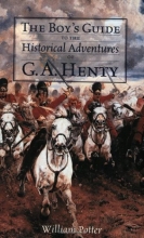 Cover art for The Boy's Guide to the Historical Adventures of G.A. Henty (Vocabulary of a Warrior)
