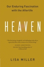 Cover art for Heaven: Our Enduring Fascination with the Afterlife