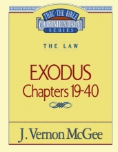 Cover art for Exodus Chapters 19-40 (Thru-the-Bible Commentary Series #5)