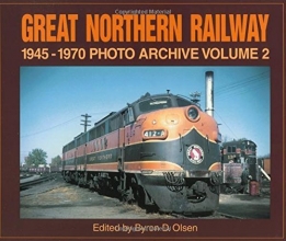Cover art for Great Northern Railway 1945-1970 Photo Archive Volume 2