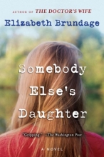 Cover art for Somebody Else's Daughter: A Novel