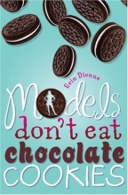 Cover art for Models Don't Eat Chocolate Cookies