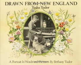 Cover art for Drawn from New England: Tasha Tudor, A Portrait in Words and Pictures