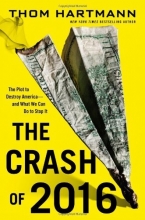 Cover art for The Crash of 2016: The Plot to Destroy America--and What We Can Do to Stop It