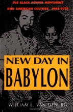 Cover art for New Day in Babylon: The Black Power Movement and American Culture, 1965-1975