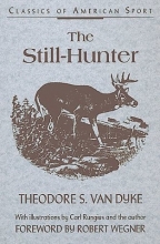 Cover art for Still-Hunter (Classics of American Sport)