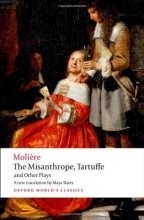 Cover art for The Misanthrope, Tartuffe, and Other Plays (Oxford World's Classics)