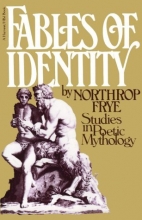 Cover art for Fables Of Identity: Studies In Poetic Mythology