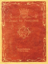 Cover art for Jesus for President: Politics for Ordinary Radicals