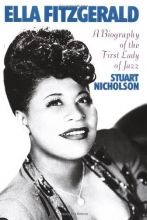 Cover art for Ella Fitzgerald: A Biography Of The First Lady Of Jazz
