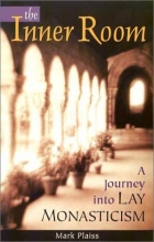 Cover art for The Inner Room: A Journey Into Lay Monasticism