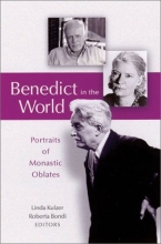 Cover art for Benedict In The World: Portraits of Monastic Oblates