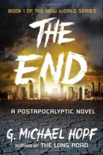 Cover art for The End: A Postapocalyptic Novel (The New World Series)