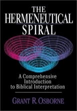Cover art for The Hermeneutical Spiral: A Comprehensive Introduction to Biblical Interpretation