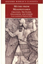 Cover art for Myths from Mesopotamia: Creation, the Flood, Gilgamesh, and Others (Oxford World's Classics)
