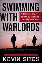 Cover art for Swimming with Warlords: A Dozen-Year Journey Across the Afghan War