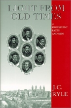 Cover art for Light From Old Times (Complete Works of J.C. Ryle)