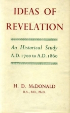 Cover art for Idea of Revelation: An Historical Study AD 1700 to AD 1860