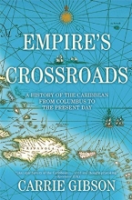 Cover art for Empire's Crossroads: A History of the Caribbean from Columbus to the Present Day