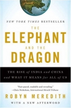 Cover art for The Elephant and the Dragon: The Rise of India and China and What It Means for All of Us