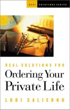 Cover art for Real Solutions for Ordering Your Private Life
