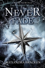 Cover art for The Darkest Minds Never Fade (A Darkest Minds Novel)