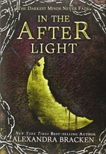 Cover art for In the Afterlight: A Darkest Minds Novel