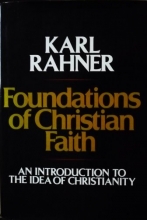 Cover art for Foundations of Christian Faith: An introduction to the idea of Christianity
