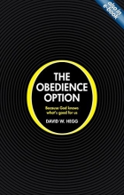 Cover art for The Obedience Option: Because God knows what's good for us