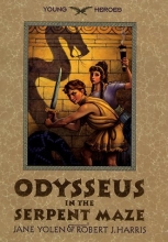Cover art for Odysseus in the Serpent Maze (Young Heroes)