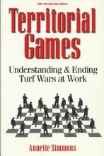 Cover art for Territorial Games : Understanding and Ending Turf Wars at Work