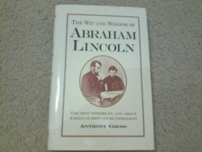 Cover art for The wit and wisdom of Abraham Lincoln