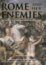 Cover art for Rome and Her Enemies: An Empire Created and Destroyed by War (General Military)