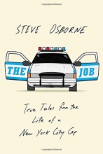 Cover art for The Job: True Tales from the Life of a New York City Cop