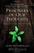 Cover art for Prisoners of Our Thoughts: Viktor Frankl's Principles at Work