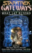 Cover art for Gateways #7: What Lay Beyond (Star Trek Gateways)