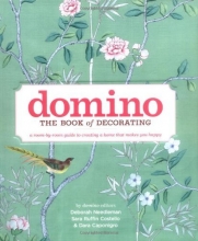 Cover art for Domino: The Book of Decorating: A Room-by-Room Guide to Creating a Home That Makes You Happy