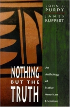 Cover art for Nothing But the Truth: An Anthology of Native American Literature
