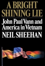 Cover art for A Bright Shining Lie: John Paul Vann and America in Vietnam