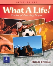 Cover art for What a Life!:  Stories of Amazing People  (Intermediate Level)