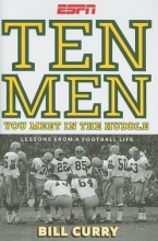 Cover art for Ten Men You Meet in the Huddle: Lessons From a Football Life