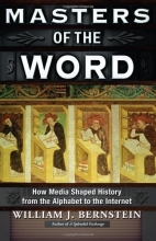 Cover art for Masters of the Word: How Media Shaped History